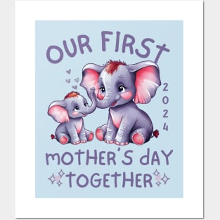 Our First Mother's Day Together-2024 Posters and Art